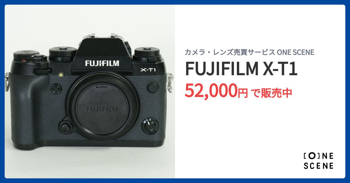 FUJIFILM X-T1の出品 | ONE SCENE（ワンシーン）