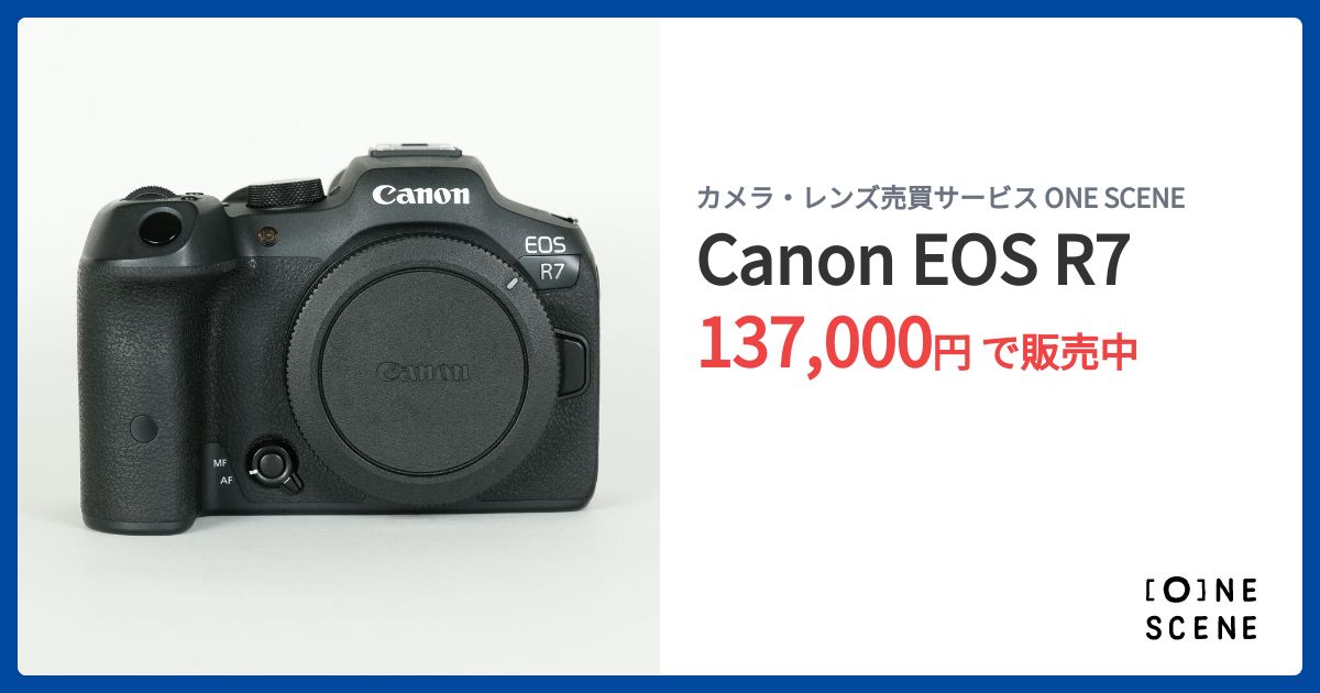 Canon EOS R7の出品 | ONE SCENE（ワンシーン）