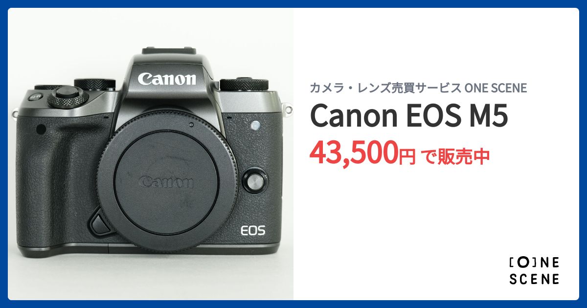 Canon EOS M5の出品 | ONE SCENE（ワンシーン）